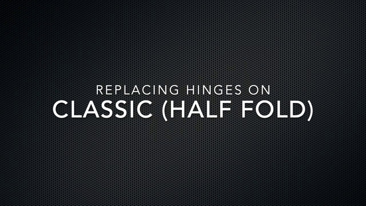 Half Fold Hinge Replecement
