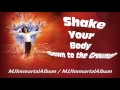 05 Shake Your Body Down To The Ground Immortal Version Michael Jackson Immortal mp3