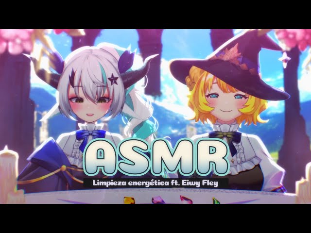 【ASMR roleplay】 Una limpieza energética para ti (con @EiwyFley) ✨