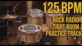 Drum Loop Rock Radio 125 BPM - Tight Room Series (10 Minutes Practice Track)