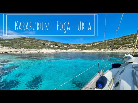 Yelkenli tekne ile Karaburun - Urla - Foça 🌊⛵️