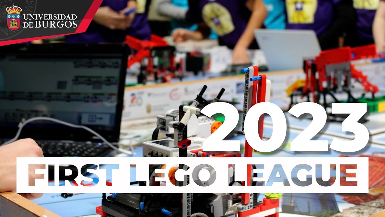 First Lego League 2023. Universidad de Burgos YouTube
