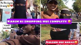 Humlog Gaye Karim Ki Shopping Karne Kulsum Ko Ky Hua ? Karim And Kulsum