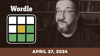 Doug plays today's Wordle Puzzle Game for 04/27/2024