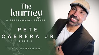 Pete Cabrera Testimony Part 4 | From Drug Addict to Healing Ministry | THE JOURNEY