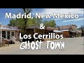 Madrid New Mexico and Los Cerillos Ghost Town