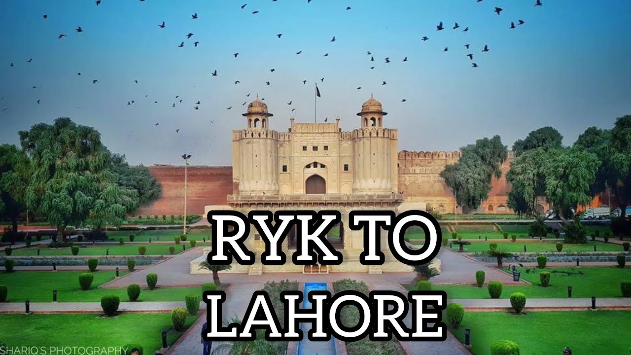 Lahore Tour | RYK To Lahore  |