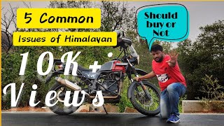 5 Biggest Problems of Himalayan | Honest Review of Himalayan | Owner Experience | #rohantherider