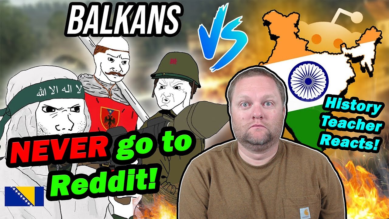 Балканско-индийская война на Reddit | Ироничная жизнь в Европе | Реакция учителя истории