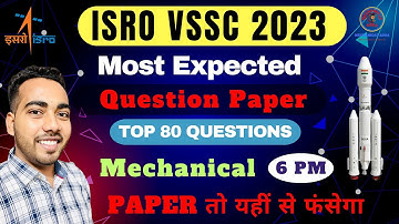 ISRO VSSC Most Expected Question Paper 2023 | VSSC Most Important Questions