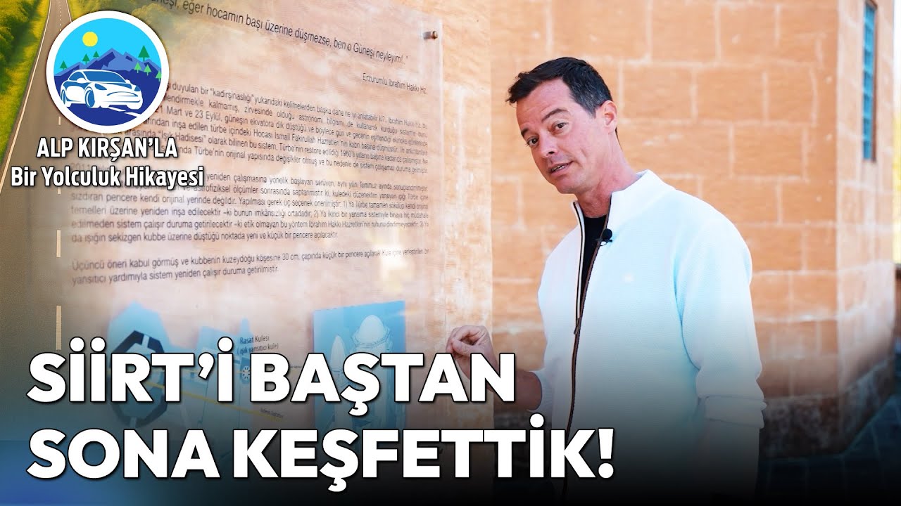 Güneydoğunun İncisi Siirt Bizi Hayran Bıraktı! | Alp Kırşan'la Bir Yolculuk Hikayesi