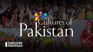 Dive into Diversity | Exploring the Rich Cultures of Pakistan | Discover Pakistan