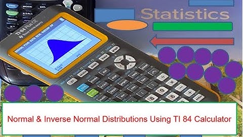 Normal & Inverse Normal Distributions Using TI 84 Calculator