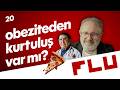 Obeziteden Kurtuluş Var mı?- Olmaz Öyle Saçma Tıp - Prof.Dr. Hasan Aydın - B20