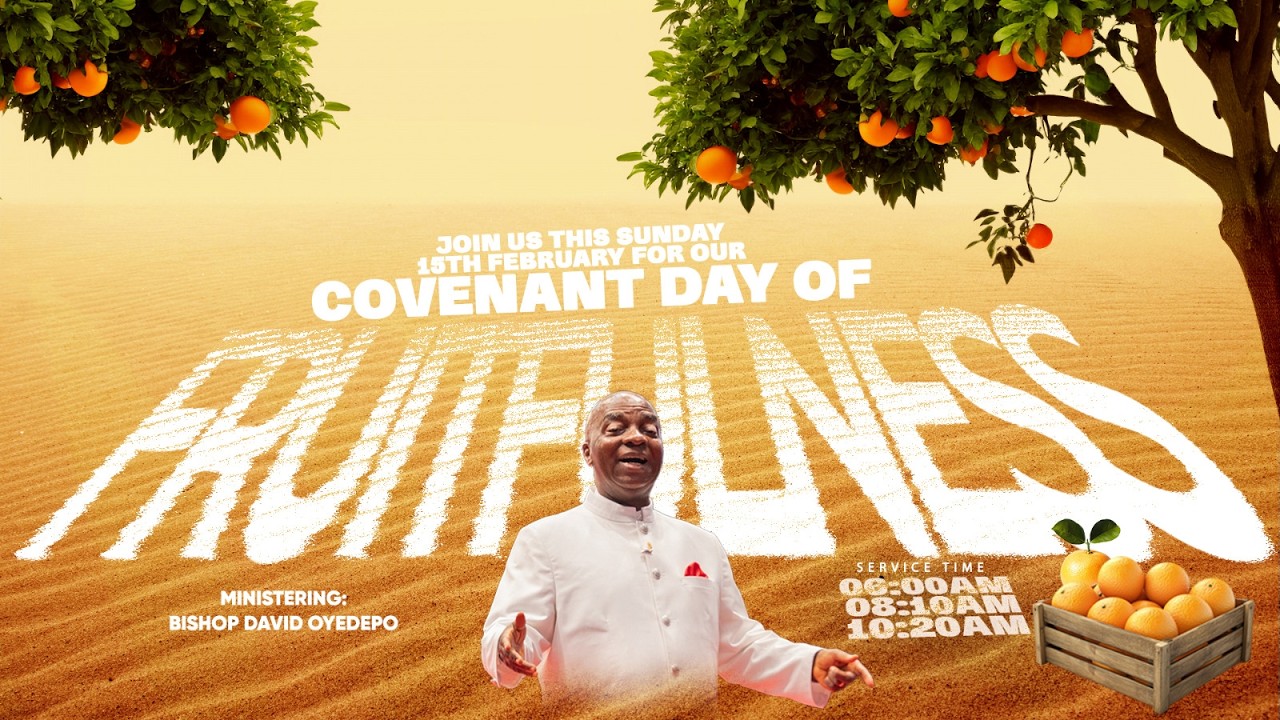 COVENANT DAY OF FRUITFULNESS/ANOINTING SERVICE | 15, FEBRUARY 2026 | FAITH TABERNACLE OTA