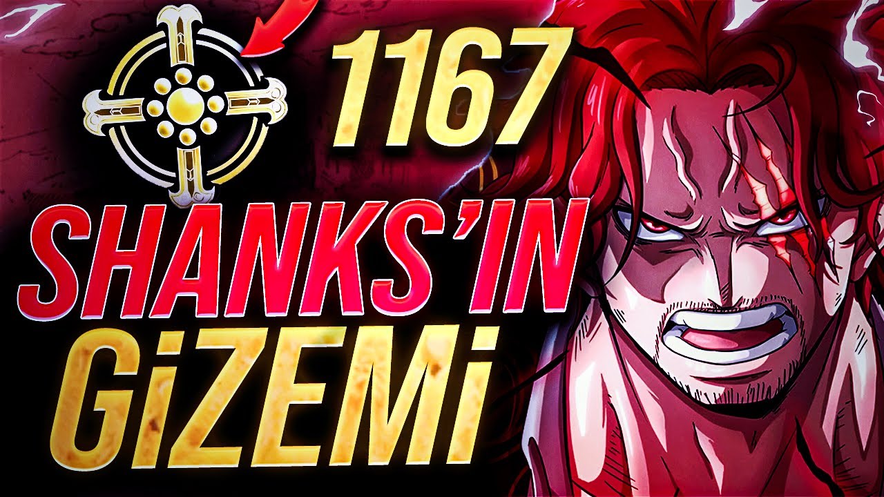 SONUNDA SHANKS'IN GİZEMİ AÇIKLANDI! | ONE PİECE 1167. BÖLÜM İNCELEMESİ