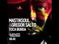 Mastiksoul & Gregor Salto - Toca Bunda