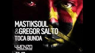 Mastiksoul & Gregor Salto - Toca Bunda