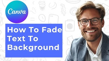 How to Fade and Blend Text to Background in Canva (Step by Step Guide)