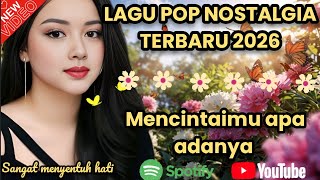 Download Lagu Lagu Pop Nostalgia Terbaru 2026🔥 Mencintaimu Apa Adanya  MP3