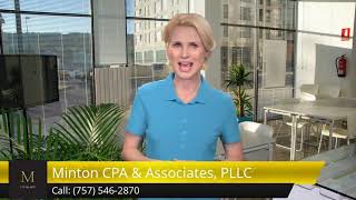 Minton CPA & Associates, PLLC (757) 546-2870 is always at your service for your accounting needs!