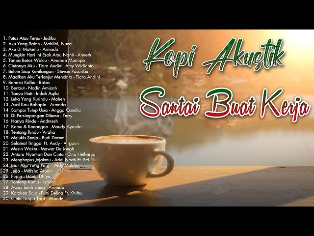 Lagu Enak Didengar Saat Santai dan Kerja 2023 | Kumpulan Lagu Akustik Indonesia era Tahun 2000 HD class=