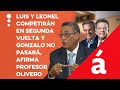 Luis y Leonel competirán en segunda vuelta y Gonzalo no pasará, afirma profesor Olivero
