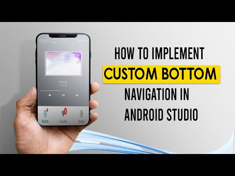 HOW TO IMPLEMENT CUSTOM BOTTOM NAVIGATION BAR IN ANDROID STUDIO