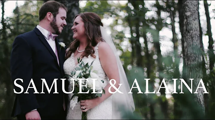 Samuel & Alaina | Wedding Video