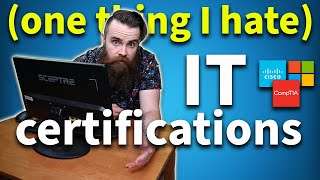 IT certifications: one thing I HATE! (but not anymore)