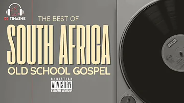 Best of South Africa | Old School Gospel | Vol 2 Mix 2023 | DJ Tinashe