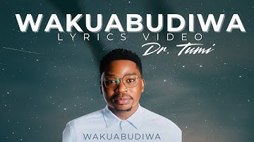 Dr Tumi | Wakuabudiwa (Live) | (Lyrics)