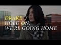 Drake - Hold On, We're Going Home (cover) by Daniela Andrade x Jon Lawless