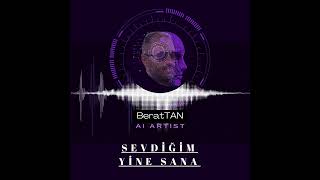 Berattan - Sevdiğim Yine Sana