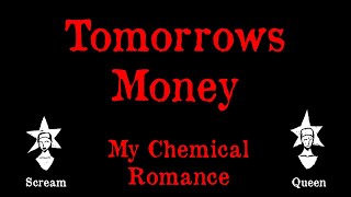 My Chemical Romance - Tomorrow's Money - Karaoke