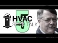 Hvac shop talk 5  david holt