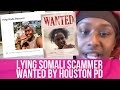 Somali scammer on the run after houston prosecutor found she lied on black men about the brick