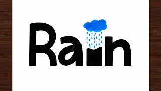Turned the Word “RAIN” Into Art 🌧️| Creative Drawing Idea | Super easy for beginners | Step by Step 