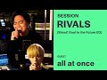 RIVALS - "Shoot! Goal to the Future" Ending theme with all at once