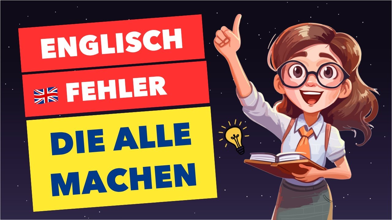 Englisch Fehler: 10 peinliche Englisch-Fehler, die dich sofort als Anfänger entlarven 🚫
