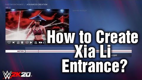 How to Create Xia Li Nxt Entrance WWE 2k20 | TheMan Games