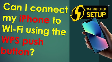 Can I connect my iPhone to wifi using the WPS push button?