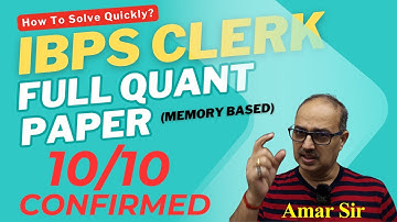 IBPS Clerk 2025 | Full Quant Paper | Memory Based | Amar Sir 🎯🚀