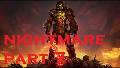 DOOM Eternal - Nightmare Playthrough Part 7