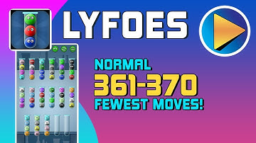 Lyfoes Normal Levels 361 to 370 Walkthrough [100% Perfect!]