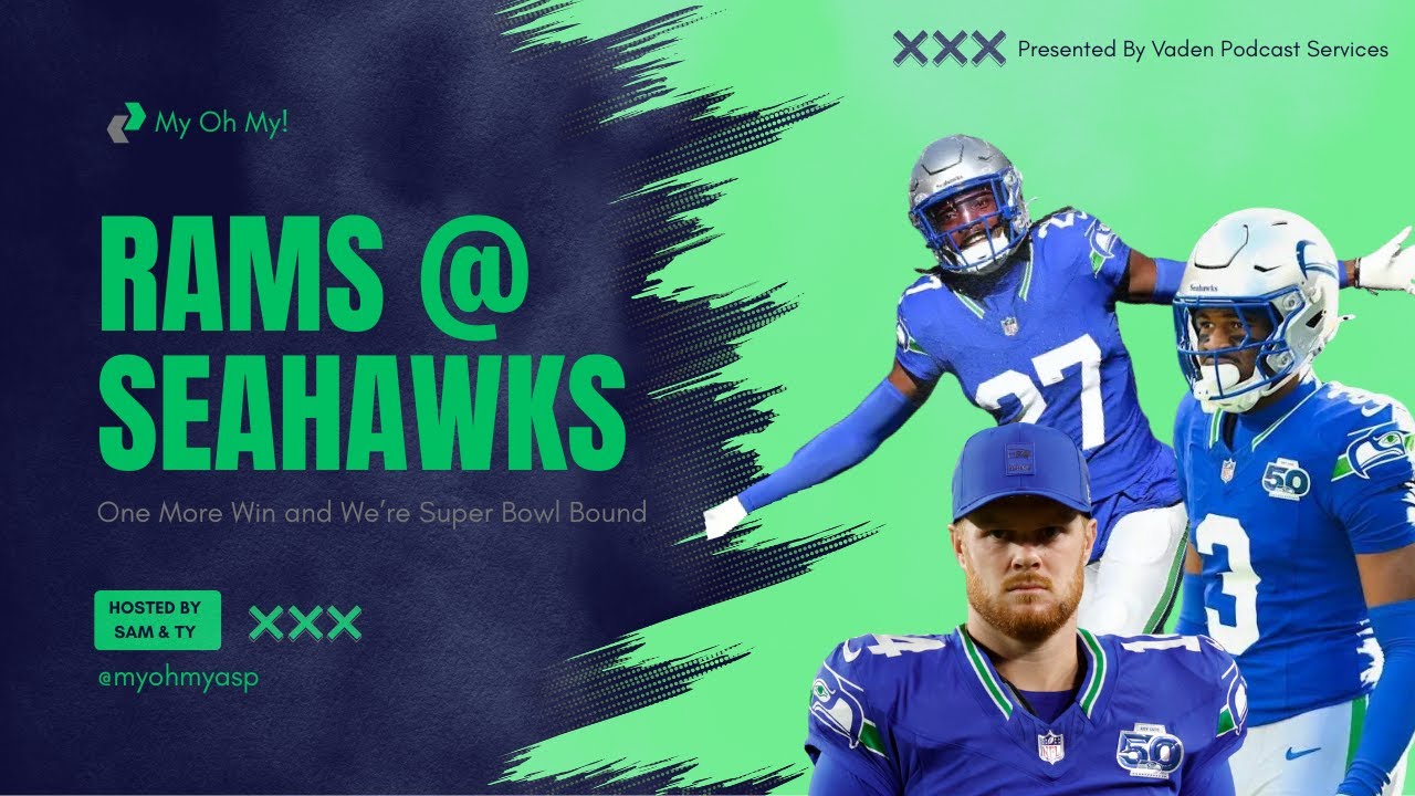 LIVE: Seahawks Advance! NFC Championship vs Rams - My Oh My! 