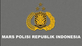 MARS POLISI REPUBLIK INDONESIA (Lirik)