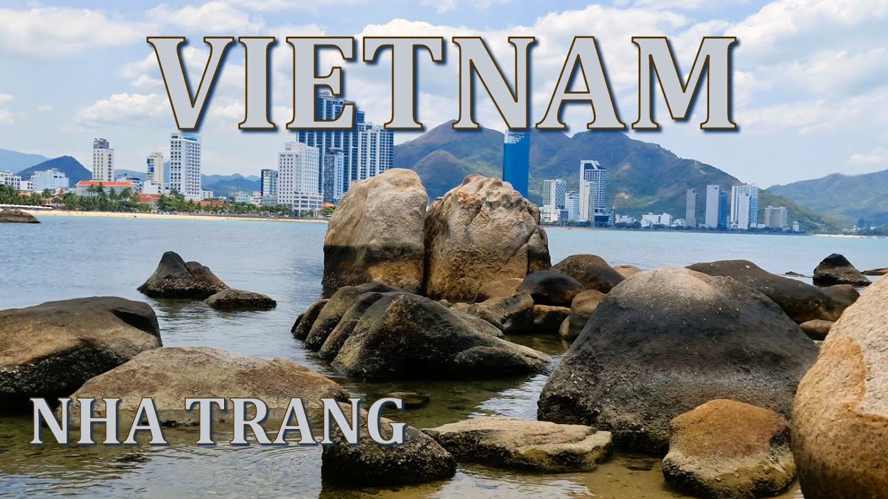 VIETNAM, Nha Trang (30 Temmuz- 10 Ağustos) Vietnam'ın Tropik Cenneti...