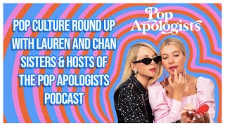 Pop Culture Round Up with Chan & Lauren, Host of the Pop Apologists Podcast