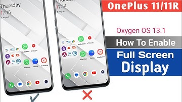 OnePlus 11 Tips And Tricks| OnePlus 11 Fullscreen Navigation